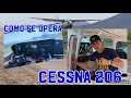 VOLANDO CESSNA 206(como se opera?diferencias al fumigador)