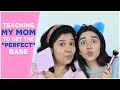 Mom VS Daughter nahi, aaj Mom AND Daughter! Teaching my mom 'How To Get The PERFECT Base' | Heli Ved