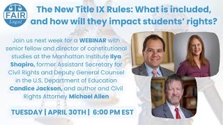 The New Title IX Rules: What is included, and how will they impact students’ rights?