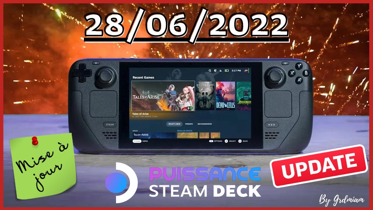 STEAM DECK Mise à jour du 28/06/2022 Steam OS