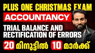 Plus one Accountancy Christmas Exam | Trial Balance and Rectification of Errors | 10 Mark in 20 Min