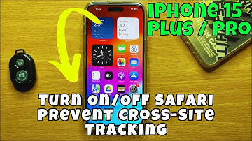 iPhone 15 / Plus / Pro Turn On/Off Safari Prevent Cross-Site Tracking || ios 17