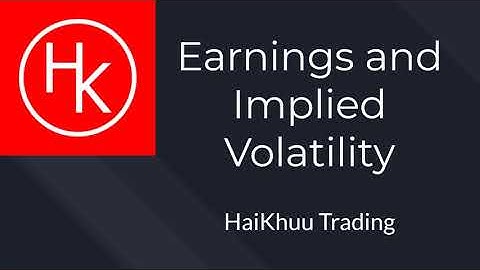 How Earnings and Implied Volatility Impact Options Pricing