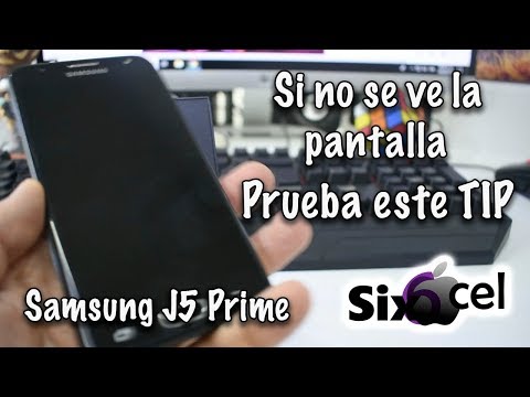 Esta prendido pero no se ve *Prueba este TIP* Samsung j5 Prime