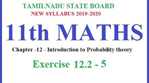 Way to success | 11th Maths| Chapter 12-  Probability- Ex.12.2-5