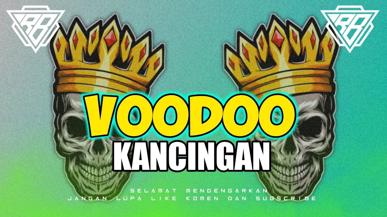 •VOODOO REMIX-  KANCINGAN 🌴 Ryo BMR 