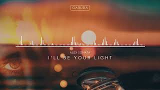 Download Lagu Alex Sonata - I'll Be Your Light MP3