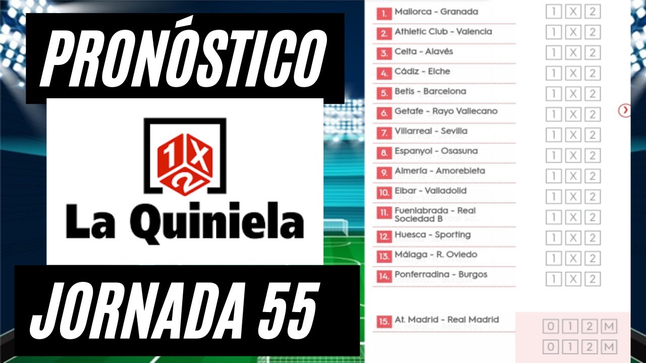 Pronostico quiniela jornada 55