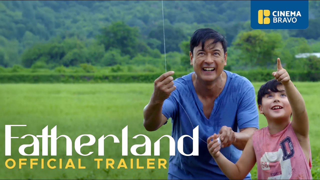 FATHERLAND Official Trailer - Allen Dizon, Inigo Pascual, Cherry Pie Picache