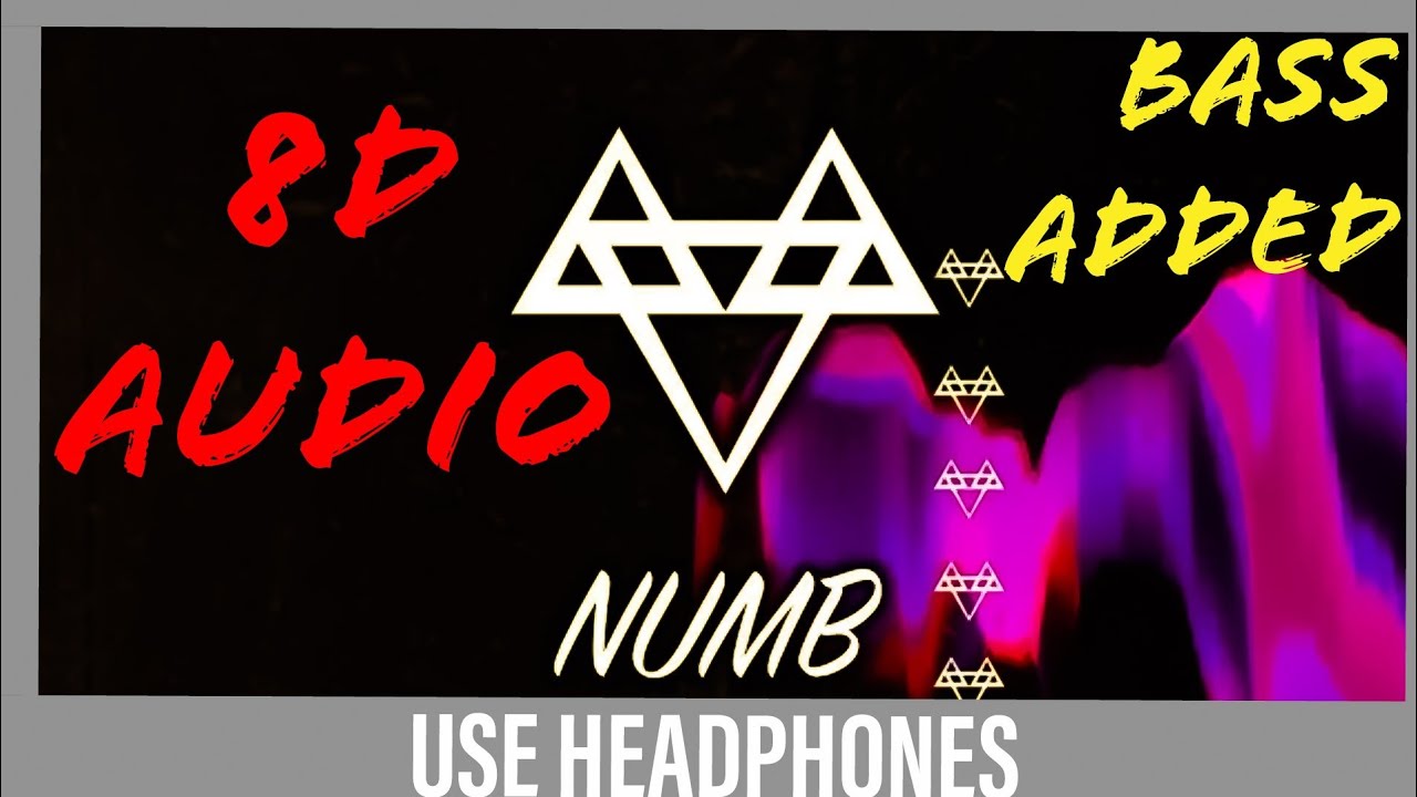 8D AUDIO 🔉 NUMB BY NEFFEX.