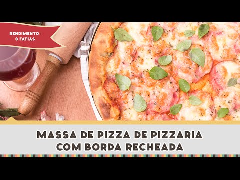 Como Fazer Massa de Pizza de Pizzaria com Borda Recheada - Receitas de Minuto #266