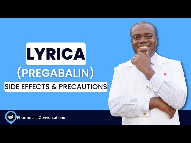 LYRICA (Pregabalin) Uses, Side Effects & Precautions | Pharmacist Review class=