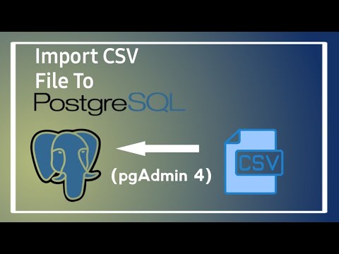 IMPORT CSV FILE TO POSTGREESQL