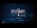 Little Nightmare II Enhanced Edition - PC - Intro &amp; Title Screen