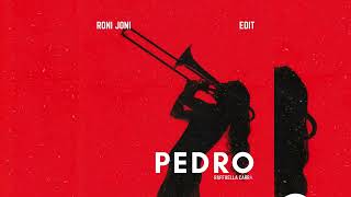 PEDRO - RONI JONI (Edit)