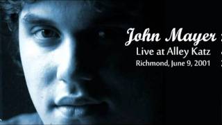 07 City Love - John Mayer (Live at Alley Katz in Richmond - June 9, 2001)