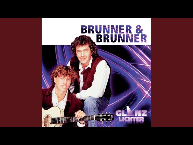 Brunner & Brunner - Weil ich dich immer noch lieb'