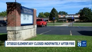 Otsego elementary school closes indefinitely following fire