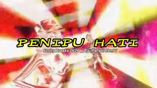 PENIPU HATI 🔥 _ Fnky Breaks 2K26 By: Rafael Kembi