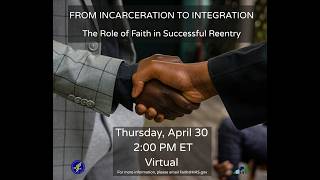 From Incarceration to Integration: The Role of Faith in Successful Reentry