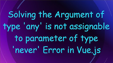 Solving the Argument of type 