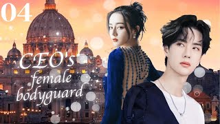 MUTLISUB【CEO's female bodyguard】▶EP 04 Dilraba  Xiao Zhan Yang Yang  ❤️Fandom