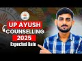 UP AYUSH Counselling 2025 | Expected Schedule for BAMS, BHMS & BUMS Admissions!!