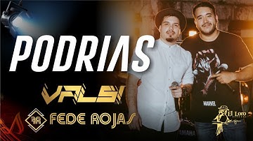 Podrías - Valsi ft Fede Rojas (Video Oficial)