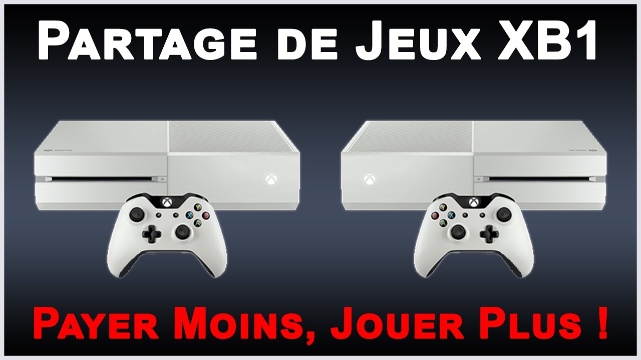 Partage De Jeux Xbox One Payer Ses Jeux A Deux Youtube