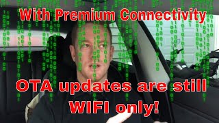 Premium Connectivity | Tesla Model 3 can not download OTA updates!