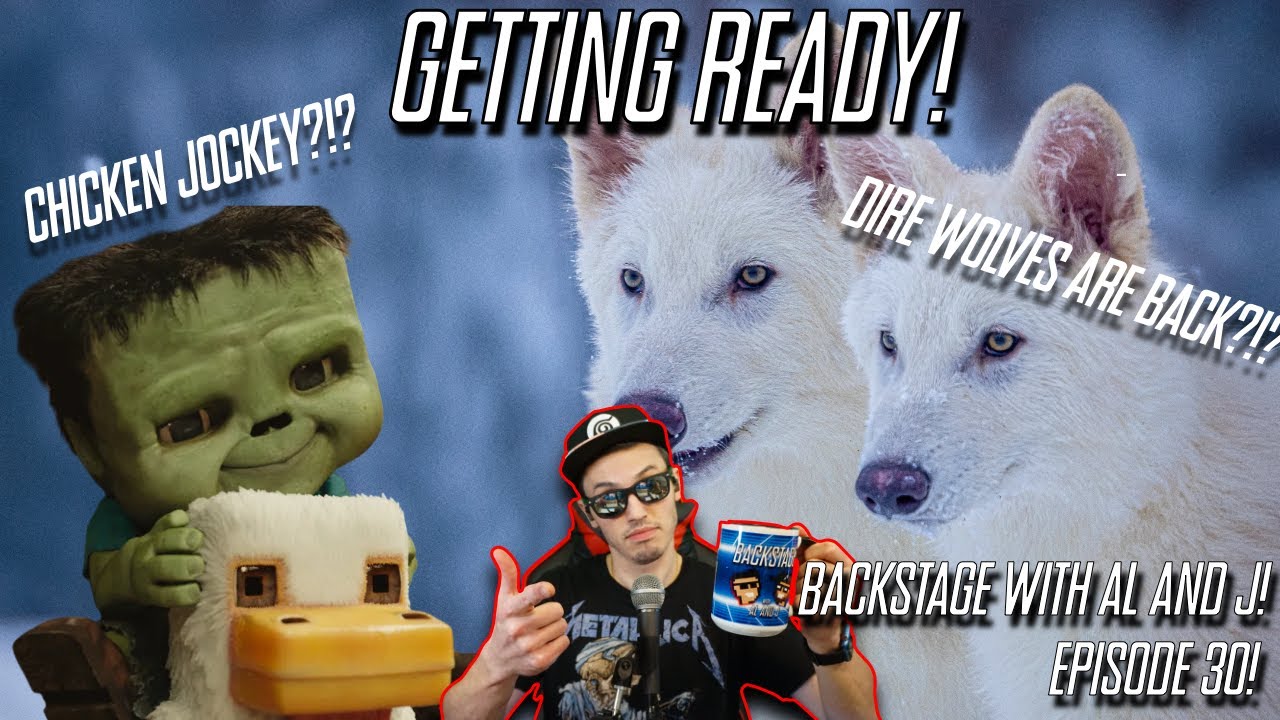 DireWolves are Back?!? and what the hell is a Chicken Jockey?! Getting Ready! Ep. 31!