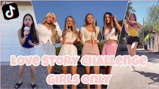 Girls do #lovestorychallenge | Tiktok complication