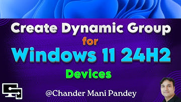 Dynamische groep maken in Intune voor Windows 11 24H2-apparaten