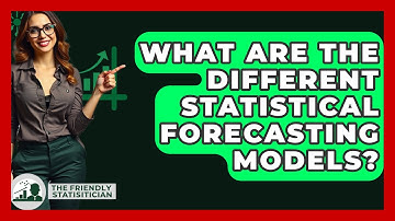 What Are The Different Statistical Forecasting Models? - The Friendly Statistician