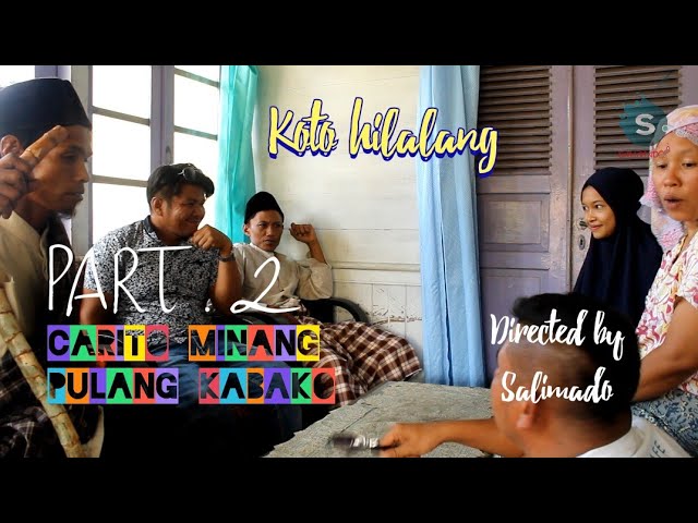 CARITO MINANG | PULANG KABAKO PART 2 class=