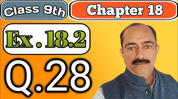 Class 9th || Chapter 18 || Ex.18.2 Q.No.28 (R.D.SHARMA)