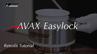 AVAX Easylock - Retrofit Tutorial ( Single Use Technology - SUT )
