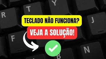 🔴 Teclado NÃO Funciona PC ou Notebook? Saiba Como RESOLVER [2023]