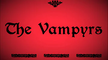 The Vampyrs - I wanna be your cat