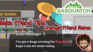 Sneaky Sasquatch - Make Friend Tips - change Friends' Name