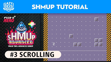 Making an Advanced Shmup #03 - Scrolling - Pico-8 Hero