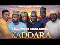 KADDARA HAUSA SERIES TEASER 2026 
