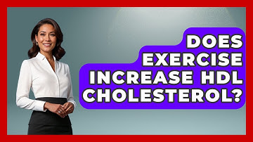 Does Exercise Increase HDL Cholesterol? - Cardiology Community