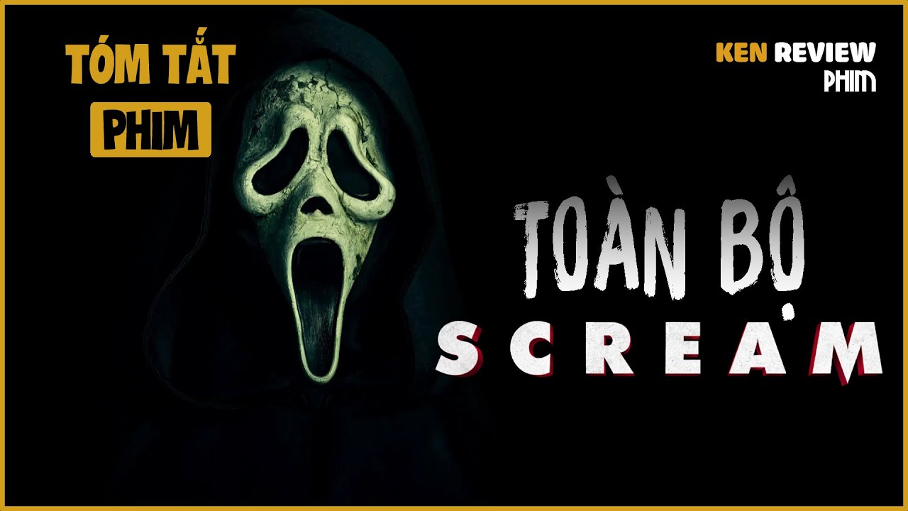 TẤT TẦN TẬT về SÁT NHÂN GHOSTFACE |  Scream Ful (1-6) | Ken Review Phiml