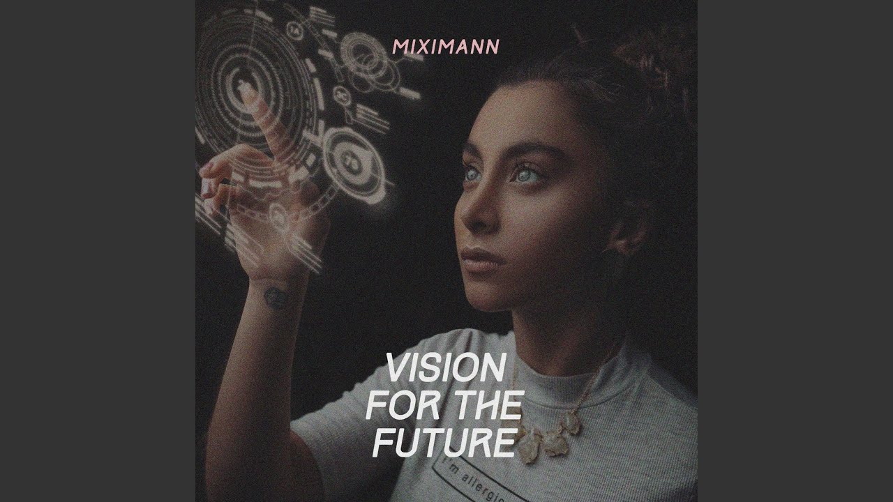 Vision for the Future