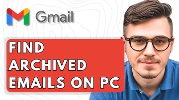 How To Find Archived Emails in Gmail on PC [2025 Guide]