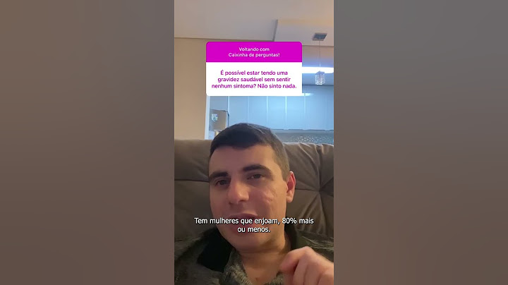 Estou Grávida mas não sinto nada!!! 😱