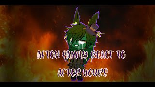 {afton family react to [After hours] }