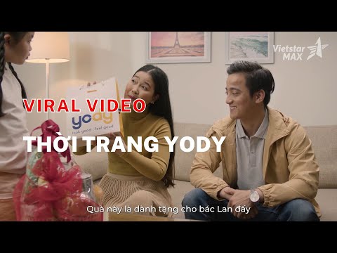 Video VietstarMAX | VIRAL VIDEO Tết - Thời trang YODY - youtube