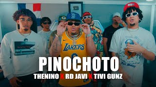 Pinochoto - The Nino ❌ RD Javi ❌ Tivi Gunz (VIDEO OFICIAL)